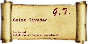 Geist Tivadar névjegykártya